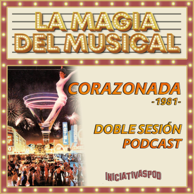 episode Corazonada # 1981 # La Magia del Musical artwork