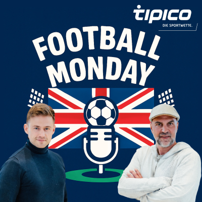 Cover image Football Monday – Der Premier-League-Podcast mit Markus Babbel & Cedric Pick