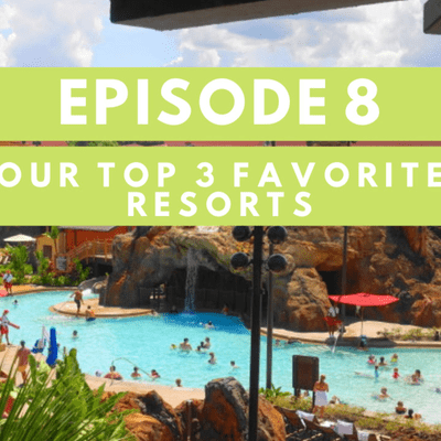 episode Our TOP 3 Favorite Walt Disney World Resorts!!! artwork