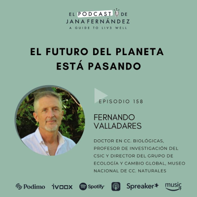 El futuro del planeta está pasando, con Fernando Valladares