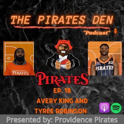 episode PIRATES DEN -The Avery King & Tyree Robinson Interview- Ep. 18 artwork