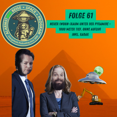 episode AlarmstUFO 61 - Neuer Raum unter der Pyramide – 1000 Meter tief. Ohne Aufzug inkl. Radar artwork