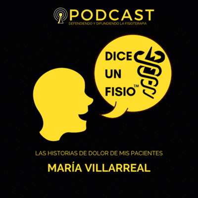episode Las historias de dolor de mis pacientes con María Villarreal (2/2) artwork