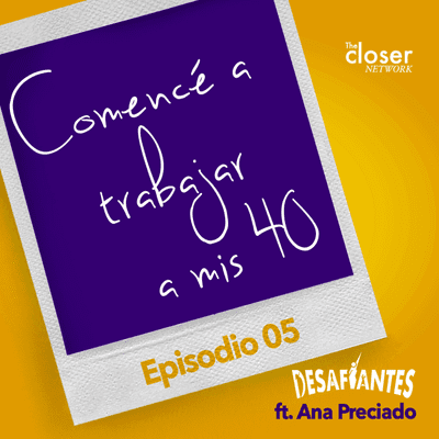 episode Comencé a trabajar a mis 40 artwork