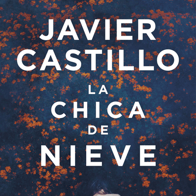 episode La chica de nieve - Javier Castillo | 7 | Audiolibro en Castellano (Voz humana) artwork