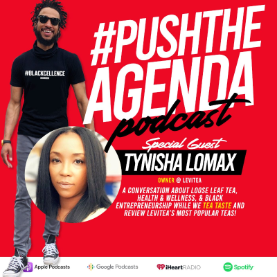 episode Tynisha Lomax - Loose Leaf Tea, Health/Wellness, & Black Entrepreneurship artwork