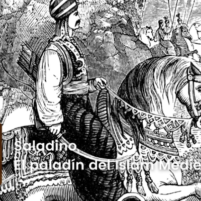 episode Cronovisor | Saladino, el paladín del Islam Medieval artwork