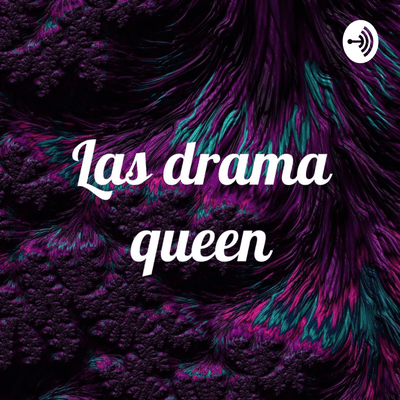 Las Drama Queen