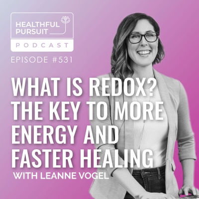 episode What Is Redox? The Key to More Energy and Faster Healing artwork