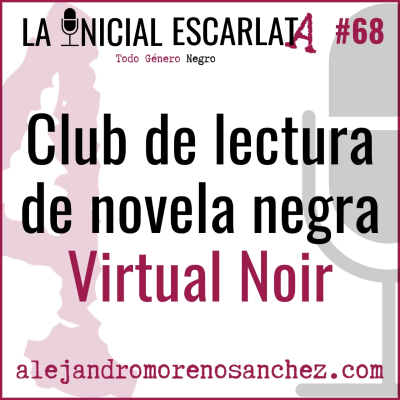 episode LIE #68: Club de lectura de novela negra, Virtual Noir artwork