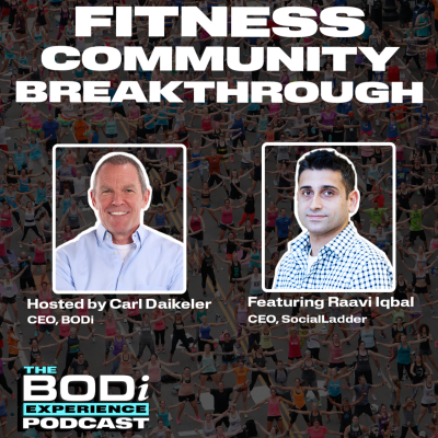 episode Succeeding Together With The BODi Experience Community | EP 34: Raavi Iqbal, CEO SocialLadder artwork