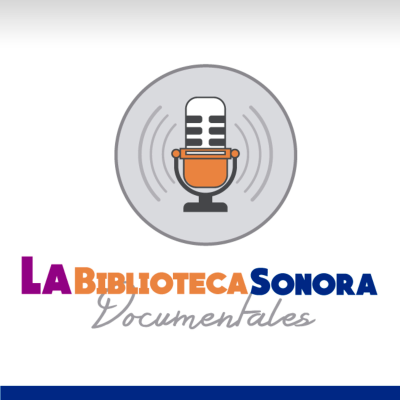 La Biblioteca Sonora (Documentales)