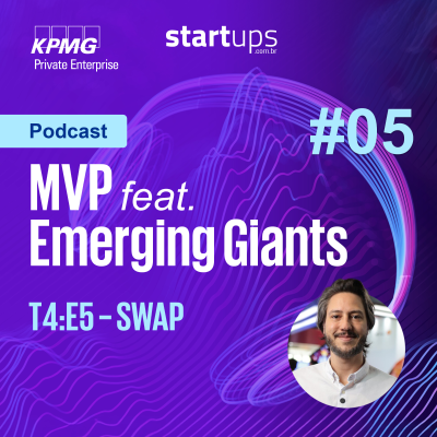 episode MVP Especial feat. Emerging Giants #05 | Doug Storf, CEO da Swap artwork
