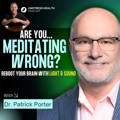 episode Rewiring the Brain: The Science of Brain Fitness and Light Therapy with Dr. Patrick Porter artwork