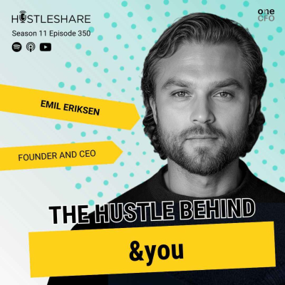 episode Emil Eriksen - The Hustle Behind &you artwork