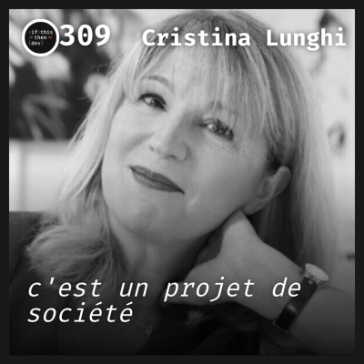 episode #309.src - IA inclusives: Une intelligence artificielle et une équité réelle avec Cristina Lunghi artwork