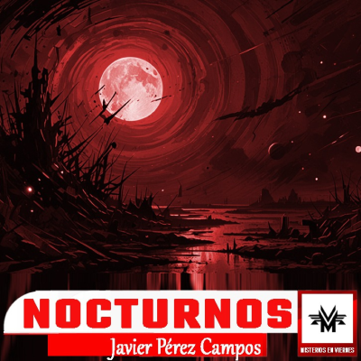 episode Misterios en Viernes 560 Nocturnos con Javier Perez Campos artwork