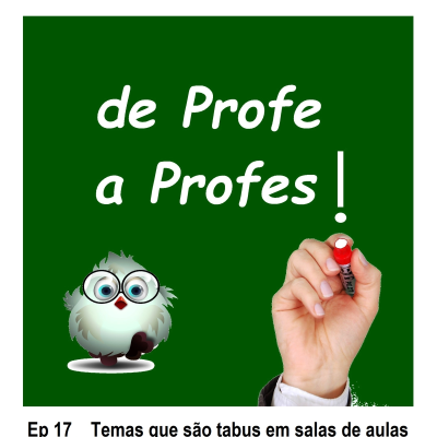 episode De Profe a Profes! _ Ep 17 _ Temas que são tabus em salas de aulas artwork