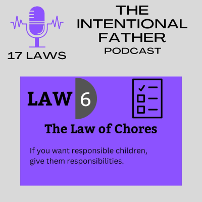 episode The Law of Chores. If you want responsible children, give them responsibilities. artwork