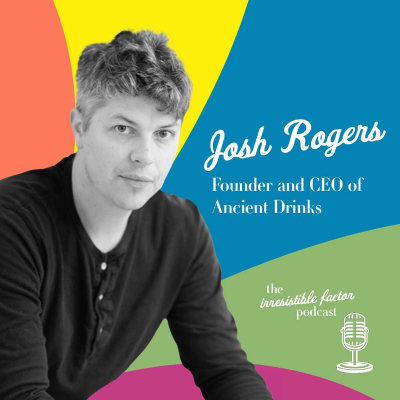 episode Interview with Ancient Drinks Founder & CEO - Josh Rogers artwork