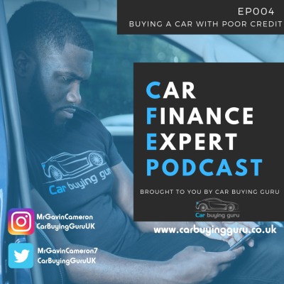 episode Episode 004 | Buying a Car With a Poor Credit Rating artwork