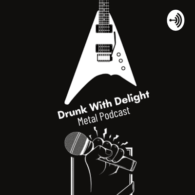 Drunk With Delight