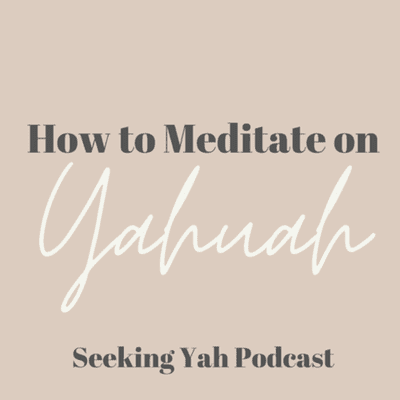 episode EP: 6 How to Meditate on Yahuah?|Part One artwork