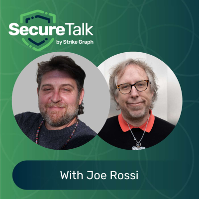 episode From Punk Rock Anarchist to Bank Security Leader: An Unlikely Journey in Threat Intelligence | SecureTalk with Joe Rossi artwork