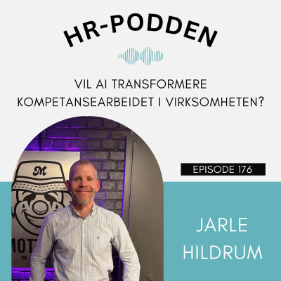 episode 176: Vil AI transformere kompetansearbeidet i virksomheten, med Jarle Hildrum artwork