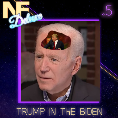 episode NotFunny Deluxe 5 - Trump In The Biden artwork