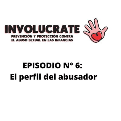 episode Episodio n° 6: El perfil del abusador artwork