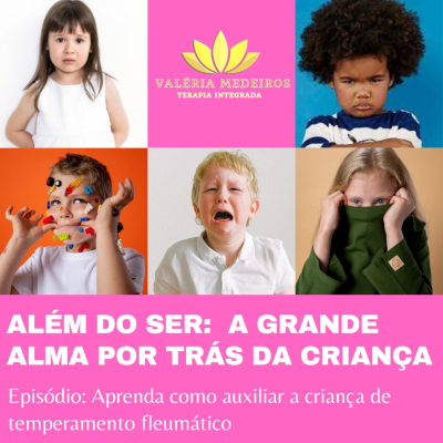 episode Aprenda como auxiliar a criança de temperamento fleumático artwork