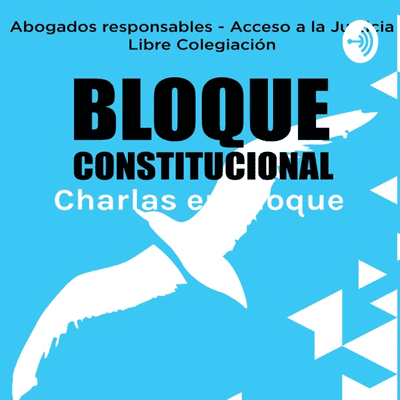 Charlas en Bloque - Los mejores especialistas del Derecho Argentino