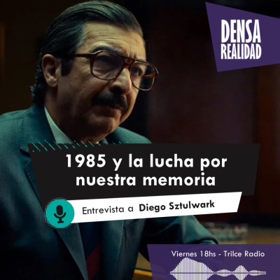 episode 1985 y la lucha por nuestra memoria - Entrevista a Diego Sztulwark artwork