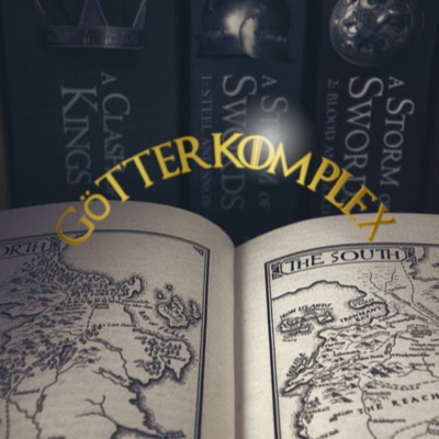 Coverbild der Sendung Götterkomplex - Das Lied von Eis und Feuer Podcast