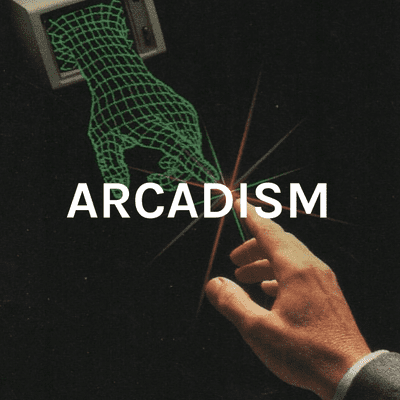 ARCADISM: Decades Retold