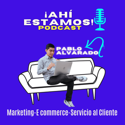 ¡Ahí Estamos! Podcast