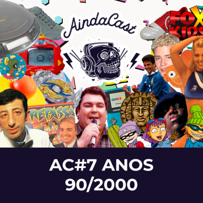 episode AC#7 - ANOS 90/2000 artwork