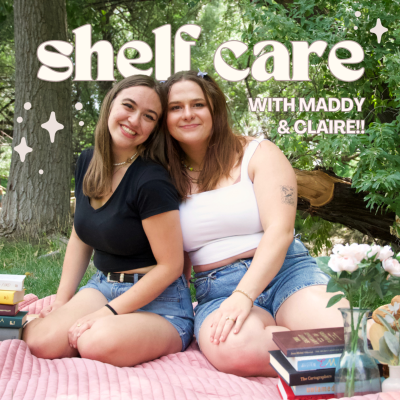 Shelf Care with Maddy and Claire