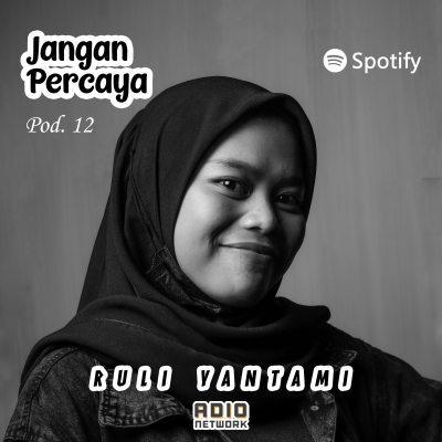 episode Jangan Percaya Ep. 12 - Ruli Yantami artwork