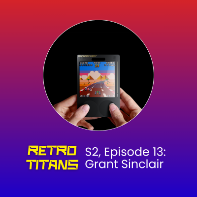 episode Inside the world of Sir Clive Sinclair, a new Retro Gaming Handheld innovation, and hanging out with Major Tim Peake - with Grant Sinclair artwork
