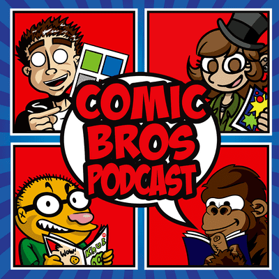episode COMIC BROS Podcast Episode 039 artwork