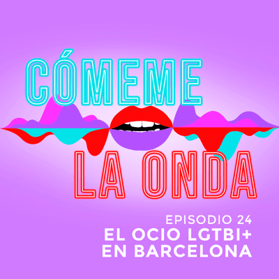 episode El Ocio LGTBI+ en Barcelona artwork