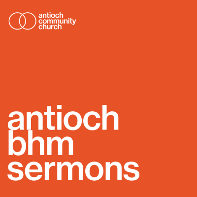 antioch bhm sermons