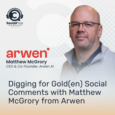 episode Digging for Gold(en) Social Comments with Matthew McGrory from Arwen artwork