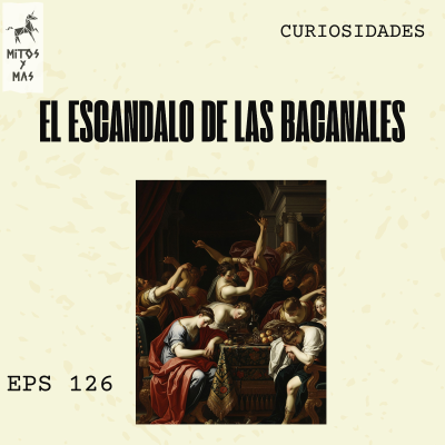 episode Las Bacanales: ¿Fiesta Salvaje o Conspiración Política en Roma? artwork