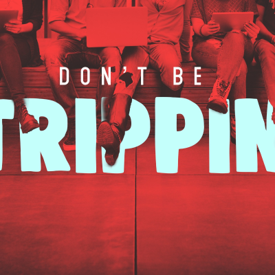 episode Don't Be Trippin' artwork