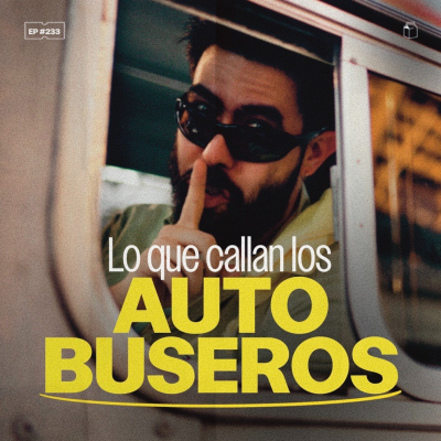 episode Lo que callan los autobuseros | 233 artwork