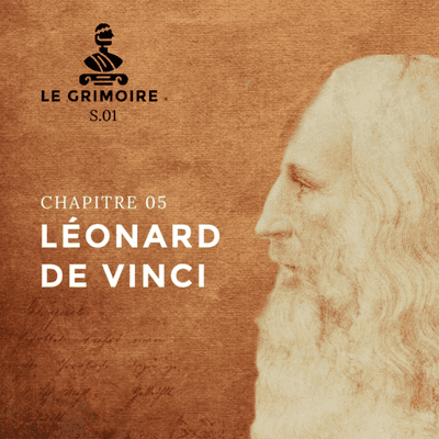 episode LÉONARD DE VINCI - Chapitre 5 Partie 1 (S.01) artwork