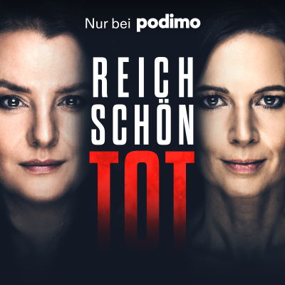 Reich, schön, tot - True Crime